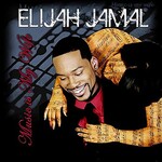 Elijah Jamal, Music Is My Wife mp3
