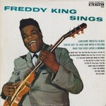 Freddie King, Freddy King Sings