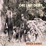 Maria Daines, One Last Drink
