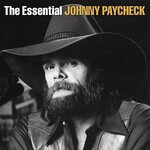 Johnny Paycheck, The Essential Johnny Paycheck