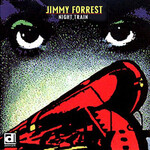 Jimmy Forrest, Night Train mp3