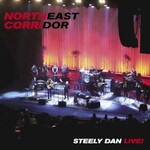 Steely Dan, Northeast Corridor: Steely Dan Live!