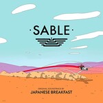 Japanese Breakfast, Sable