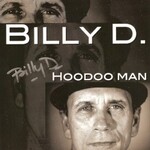 Billy D & The Hoodoos, Hoodoo Man mp3