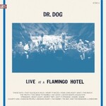 Dr. Dog, Live At A Flamingo Hotel mp3