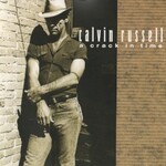 Calvin Russell, A Crack In Time mp3
