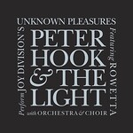 Peter Hook and The Light, Joy Division's Unknown Pleasures (Orchestral Version)
