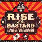 Bastard Bearded Irishmen, Rise of the Bastard mp3