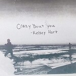 Kelsey Hart, Crazy 'bout You