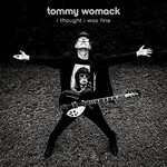 Tommy Womack, I Thought I Was Fine