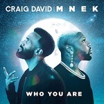 Craig David & MNEK, Who You Are