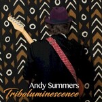 Andy Summers, Triboluminescence
