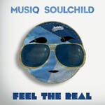 Musiq Soulchild, Feel The Real