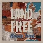 Home Free, Land of the Free mp3