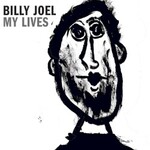 Billy Joel, My Lives