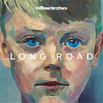 Milltown Brothers, Long Road
