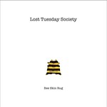 Lost Tuesday Society, Bee Skin Rug mp3