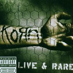 Korn, Live & Rare