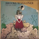 Brooke Waggoner, Fresh Pair Of Eyes