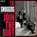 The Smoggers, Join the Riot