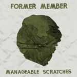 Former Member, Manageable Scratches