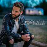 Ryan Griffin, Sake of the Summer