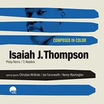 Isaiah J. Thompson, Composed in Color