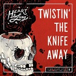 Heart & Lung, Twistin' The Knife Away mp3