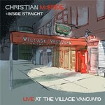 Christian McBride & Inside Straight, Live at the Village Vanguard