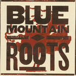 Blue Mountain, Roots