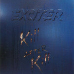 Exciter, Kill After Kill