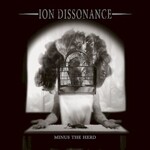 Ion Dissonance, Minus The Herd