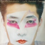 Ryuichi Sakamoto, Left Handed Dream