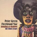 Fleetwood Mac, Jumping at Shadows: The Blues Years
