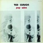 Ted Curson, Pop Wine
