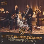 B.B. & The Blues Shacks, Breaking Point