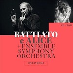 Battiato e Alice + Ensemble Symphony Orchestra, Live In Roma