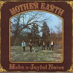 Mother Earth, Make A Joyful Noise mp3
