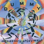 Dummy, Mandatory Enjoyment mp3