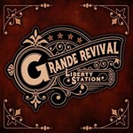 Grande Revival, Liberty Station mp3