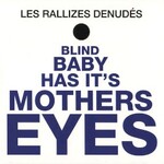 Les Rallizes Denudes, Blind Baby Has It's Mothers Eyes mp3
