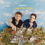 Aquilo, A Safe Place To Be