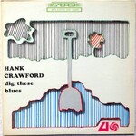 Hank Crawford, Dig These Blues