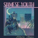 Siamese Youth, Electric Dreams mp3