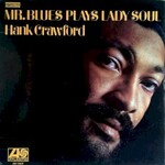 Hank Crawford, Mr. Blues Plays Lady Soul