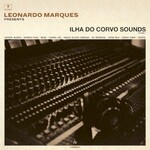 Leonardo Marques, Ilha do Corvo Sounds Volume 1