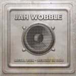 Jah Wobble, Metal Box - Rebuilt in Dub