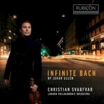 Christian Svarfvar, London Philharmonic Orchestra, Johan Ullen: Infinite Bach