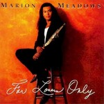 Marion Meadows, For Lovers Only