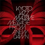 Kyoto Jazz Massive, Message From A New Dawn mp3